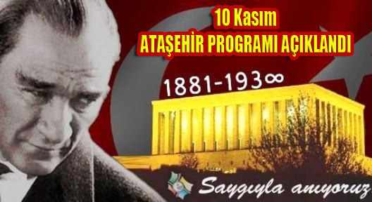 Ataşehir 10 Kasım Atatürk’ü Anma Programı Açıklandı