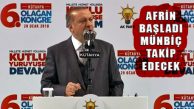Cumhurbaşkanı Erdoğan, ‘Afrin operasyonu fiilen başladı’