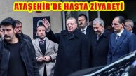 Cumhurbaşkanı Erdoğan FSM’de Hasta Ziyaret Etti