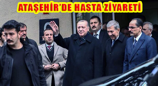 Cumhurbaşkanı Erdoğan FSM’de Hasta Ziyaret Etti