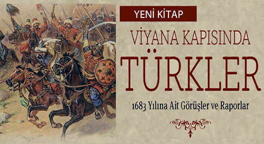 Tarihçi’den Yeni Kitap: Viyana Kapısında Türkler
