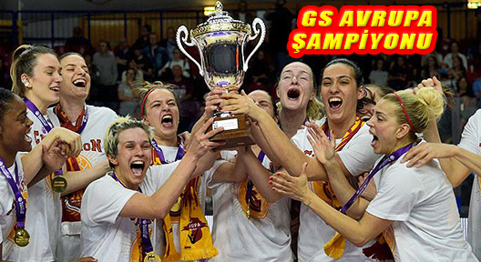 Galatasaray FIBA Kadınlar Avrupa Kupası’nda şampiyon