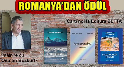 Şair Osman Bozkurt’a Romanya’dan Ödül