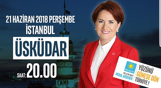 İYİ Parti Cumhurbaşkanı Adayı Meral Akşener İstanbul’da 