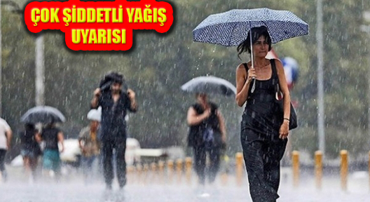 Meteoroloji’den İstanbul İçin Şiddetli Yağış Uyarısı