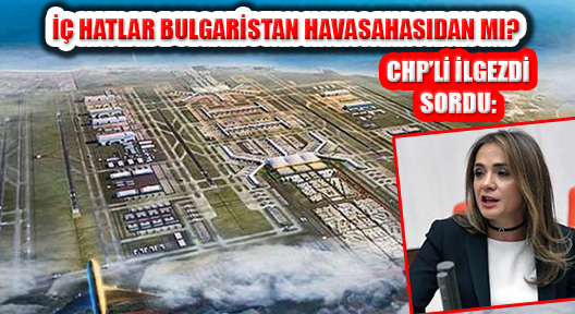 3.Havalimanı İniş Kalkışları Bulgaristan Hava Sahasından mı?
