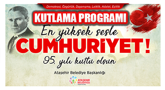 ‘En Yüksek Sesle Cumhuriyet Kutlamaları’ Ataşehir’de!