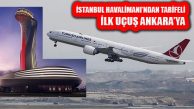 İstanbul Havalimanı’ndan İlk Tarifeli Seferi Ankara’ya