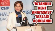 CHP’li ‘Kaftancıoğlu İstanbul Kent Anayasası’nı Açıkladı