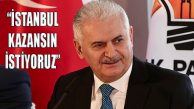 Binali Yıldırım, ‘Seçimde sonuç ne olursa olsun İstanbul kazansın’