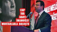 Ekrem İmamoğlu, İstanbul’un Mahalle Muhtarlarıyla Buluştu