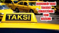 İçerenköy’de Taksici Cinayeti: 2 Şüpheliye Tutuklama