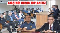 Ataşehir 2019 Huzur Toplantısı Kaymakam Ertaş Başkanlığında Yapıldı