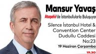 Ankara BBB Mansur Yavaş İmamoğlu’na Destek İçin İstanbul’da