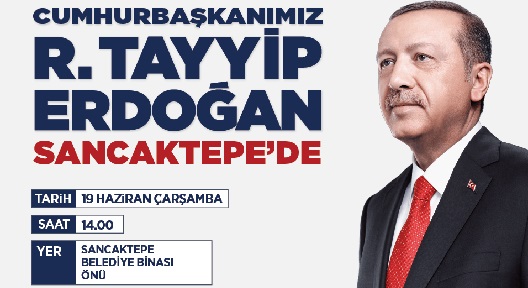 Cumhurbaşkanı Erdoğan Sancaktepe’de Toplu Açılış Yapacak
