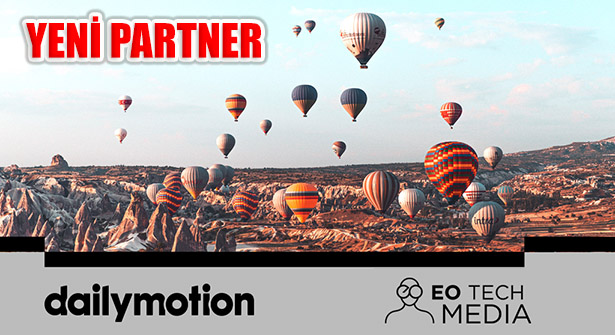 Türkiye’de Dailymotion Yeni Partneri: Eo Tech Media