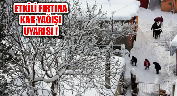 Meteoroloji: Marmara’da Sağanak, Kar Yağışı, Fırtınaya Dikkat!