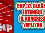 CHP İstanbul ‘Tek yön iktidar’ sloganlı İl Kongresi Yapıyor