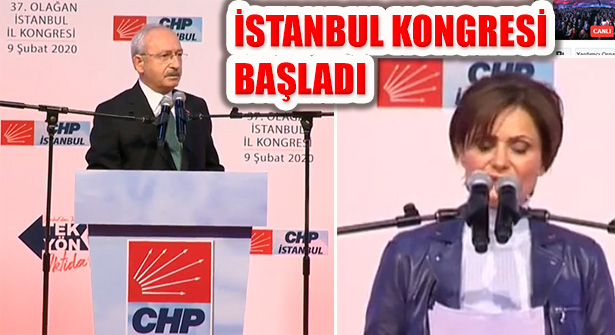 CHP İstanbul İl Başkanlığı 37. Olağan Kongresi Başladı