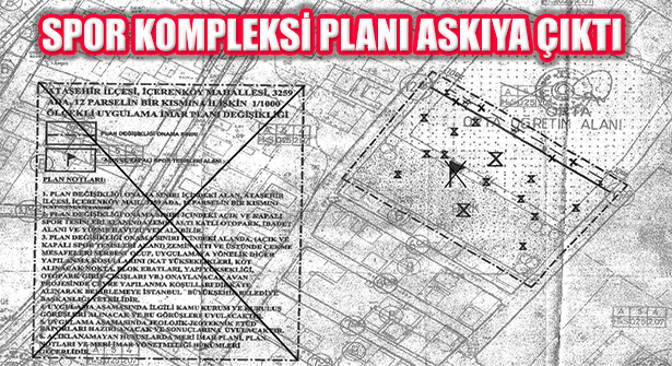 İçerenköy Spor Kompleksi ve Otopark Planı Askıya Çıktı