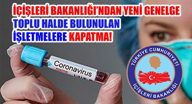 İçişiler Bakanlığı, 81 İl Valiliğine Coronavirüs Genelgesi Gönderdi