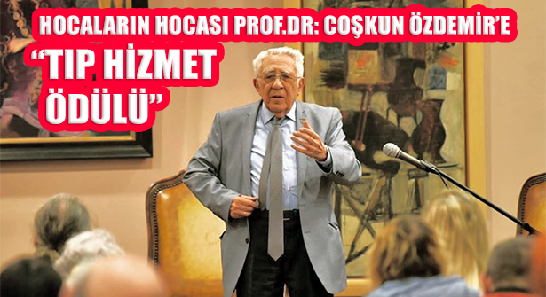 Prof.Dr.Coşkun Özdemir ‘İTO Tıp Hizmet Ödülü’ Aldı