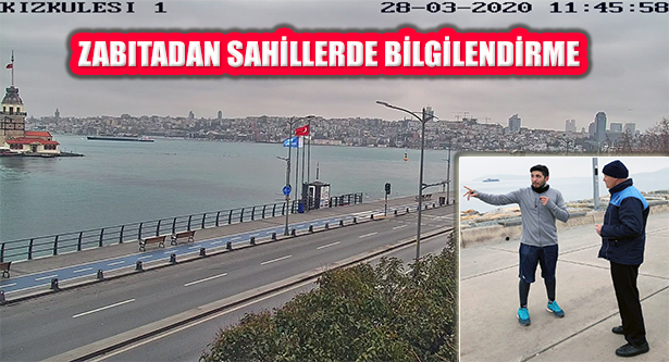 İstanbul’da Zabıta Uyardı: Evde Kal, Sahile İnme!