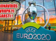 Euro 2020 Avrupa Futbol Şampiyonası Salgın Nedeniyle Ertelendi