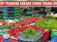 Yenişehir ve K.Bakkalköy Semt Pazarına Sokağa Çıkma Yasağı Düzenlemesi