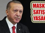 Erdoğan, ‘Kesinlikle Para İle Maske Satışı Yasaktır’