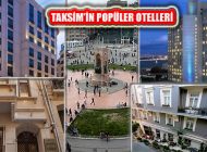 İstanbul’un Kalbi Taksim’in En Popüler Otelleri