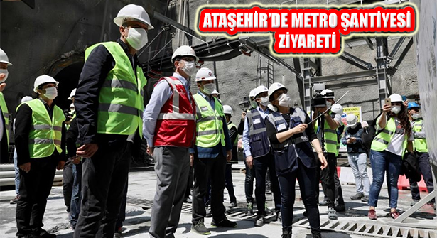 İBB Başkanı İmamoğlu Ataşehir’de Metro Şantiyesinde
