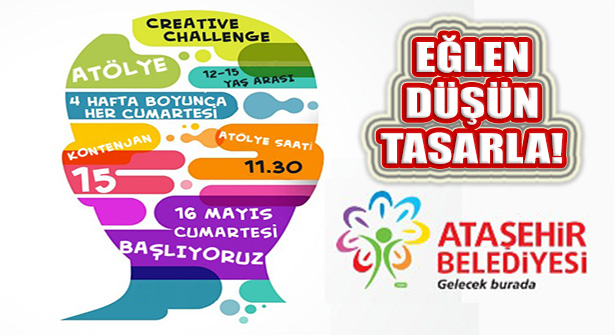 Ataşehir Belediyesi Online Platformunda Eğlen, Düşün, Tasarla!