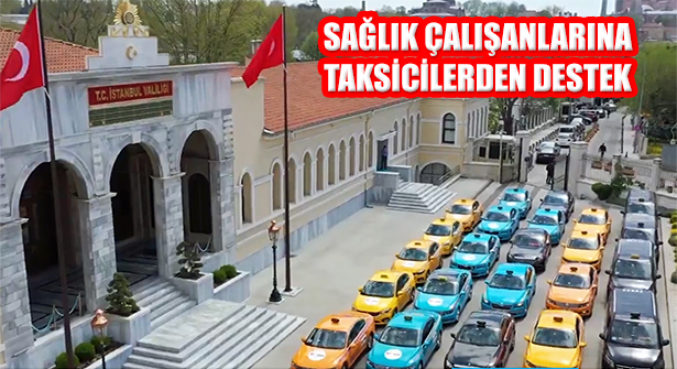 İstanbul’da Sağlık Çalışanlarının Ulaşımına Taksicilerden Destek