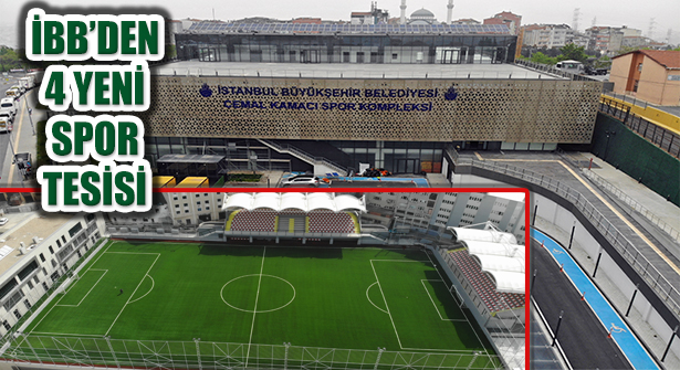 İstanbul Dört Yeni Spor Tesisine Kavuşuyor