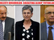 Milletvekilliği Düşürülen CHP’li Berberoğlu ve HDP’li 2 İsim Tutuklandı