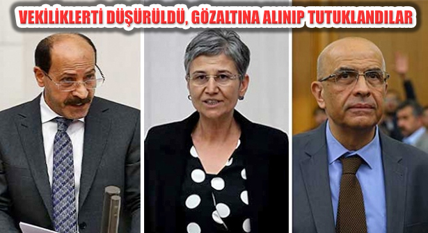 Milletvekilliği Düşürülen CHP’li Berberoğlu ve HDP’li 2 İsim Tutuklandı