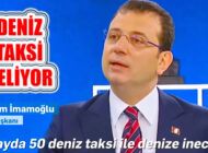 Ekrem İmamoğlu, ‘İstanbul’da Deniz Taksi Dönemi Başlıyor’