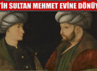 Fatih Sultan Mehmet’in Portresi İstanbul’a Dönüyor