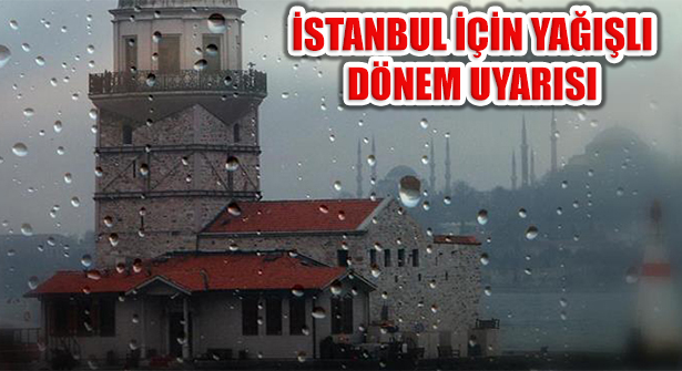 İstanbul 5 Gün Ekili Olacak Gök Gürültülü Yağışlı Döneme Girdi