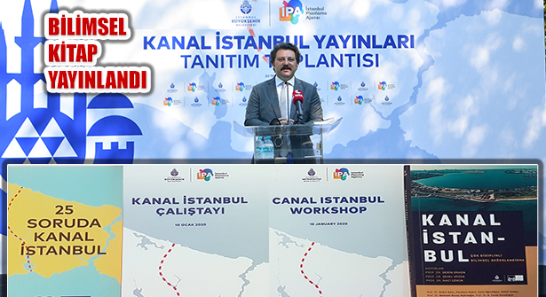 Kanal İstanbul İle İlgili İlk Bilimsel Kitabı İBB Yayınladı