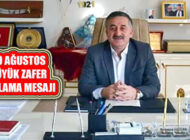 Ilgaz Belediye Başkanı Mehmed Öztürk’ün ZAFER BAYRAMI Mesajı