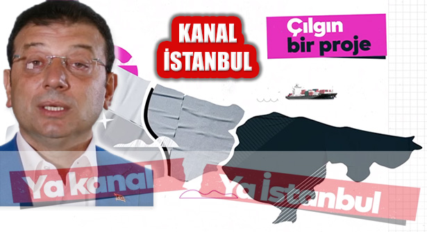 Ekrem İmamoğlu’na ‘Kanal İstanbul’ Soruşturması Açıldı!