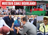 Mustafa Canlı İstanbul’dan Ebedi İstirahatgahına Uğurlandı