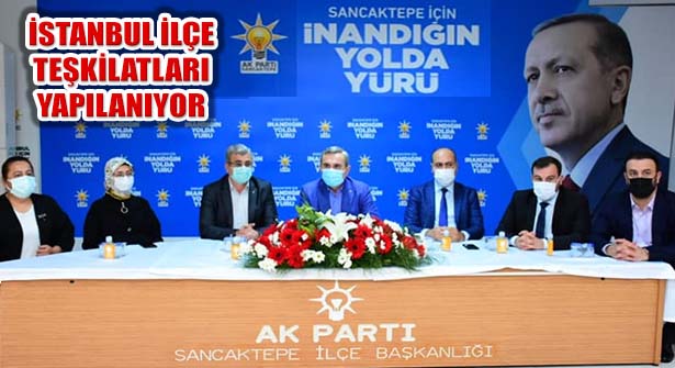 Ak Parti İstanbul İlçe Kongrelerine Hazırlanıyor
