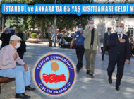 Kovid Tedbirinde İstanbul ve Ankara’da 65 Yaşa Kısıtlama