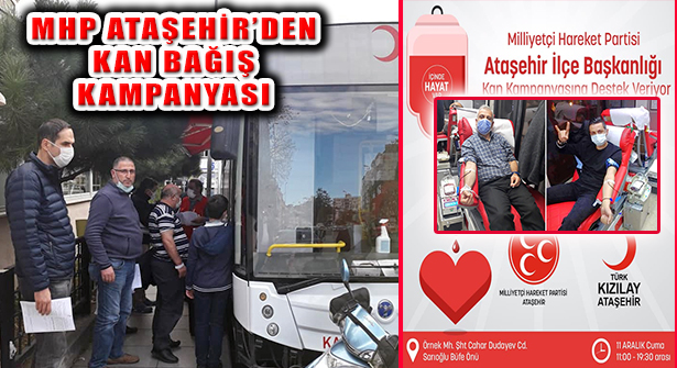 MHP Ataşehir Örnek’te Kan Bağış Kampanyası Düzenledi
