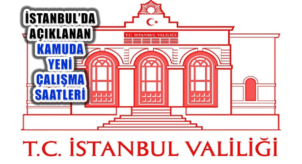 İstanbul’da Kontrollü Normalleşme Çalışma Saati Düzenlendi