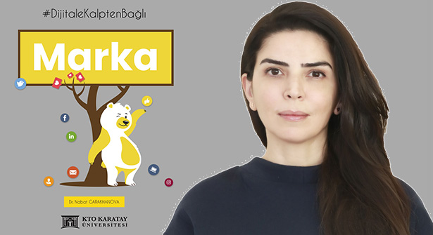 Dr.Garakhanova’dan Sosyal Medyada Marka Olmanın İpuçları