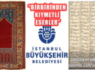 Manevi Değeri Yüksek Eserler de İstanbul’da